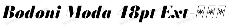 Bodoni Moda 48pt Ext字体转换